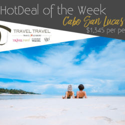 Hot Deal – Cabo San Lucas