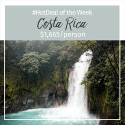 Hot Deal – Costa Rica