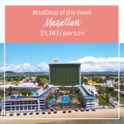 Hot Deal of the Week – Mazatlan