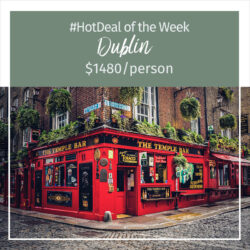 Hot Deal of the Week – Dublin