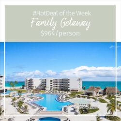 Hot Deal of the Week – Family Getaway