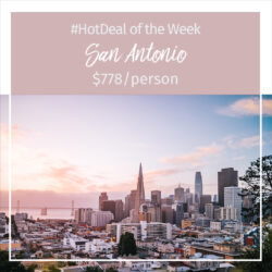 Hot Deal of the Week – San Antonio