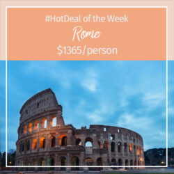 Hot Deal of the Week – Rome, Italy