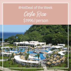 Hot Deal of the Week – Costa Rica