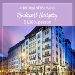 Hot Deal of the Week – Budapest, Hungary