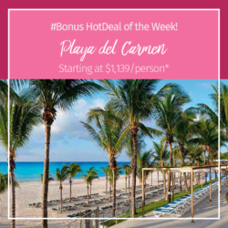 *Bonus* HOT DEAL OF THE WEEK – Playa del Carmen, Mexico