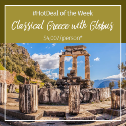 Hot Deal of the Week – Classical Greece by Globus