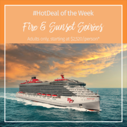 Hot Deal of the Week – Fire & Sunset Soirées, Adults-Only Caribbean Cruise