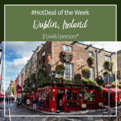 Hot Deal of the Week – Dublin, Ireland