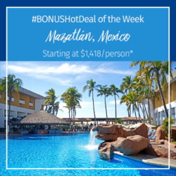 BONUS HOT DEAL OF THE WEEK – Mazatlán, Mexico