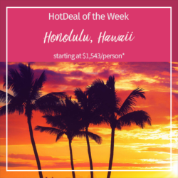 Hot Deal of the Week – Honolulu, Hawaii