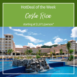 Hot Deal of the Week – Costa Rica