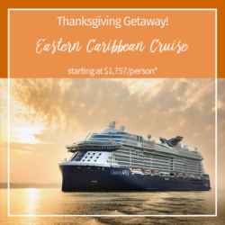 Thanksgiving Getaway – Eastern Caribbean Cruise