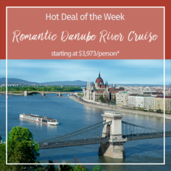 Hot Deal of the Week – Romantic Danube River Cruise