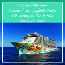 Hot Deal of the Week – Canada & New England Cruise with Norwegian Cruise Line